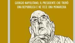 Marco Travaglio contro il Presidente Napolitano