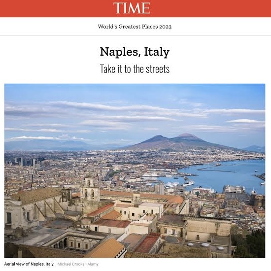 Napoli, la città più amata al mondo secondo il Time… e non solo