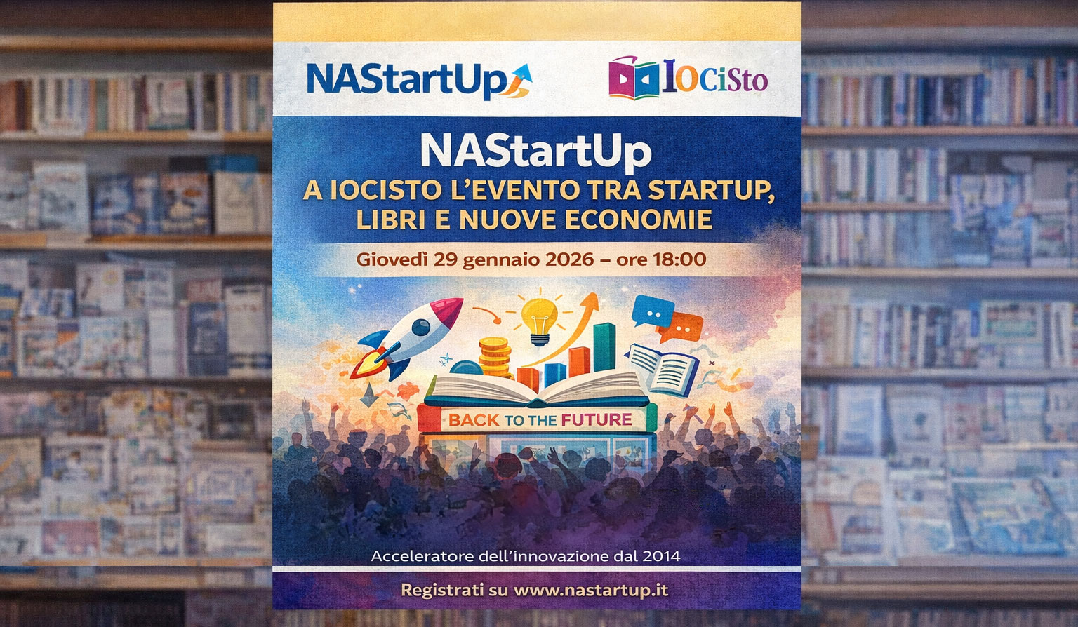 Startup, libri e nuove economie: NAStartUp a IoCiSto