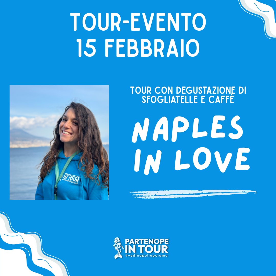 Naples in Love: nuovo tour con degustazione di Partenope in Tour